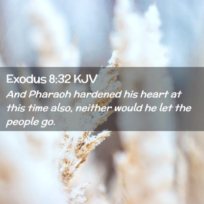 Exodus 8:32 KJV Free Bible Images