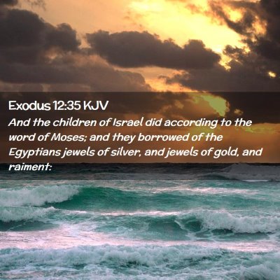 Exodus 12:35 KJV Free Bible Images