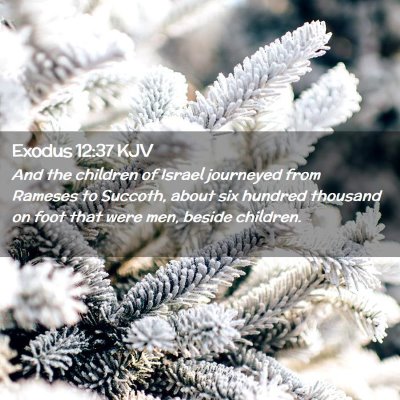 Exodus 12:37 KJV Free Bible Images