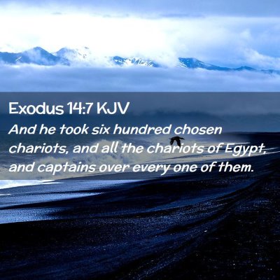 Exodus 14:7 KJV Free Bible Images