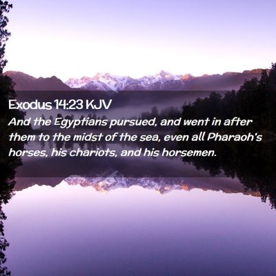 Exodus 14:23 KJV Free Bible Images