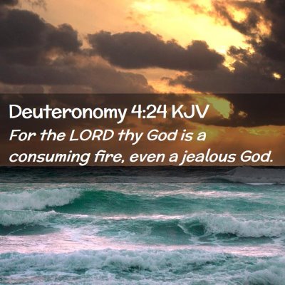 Deuteronomy 4:24 KJV Free Bible Images
