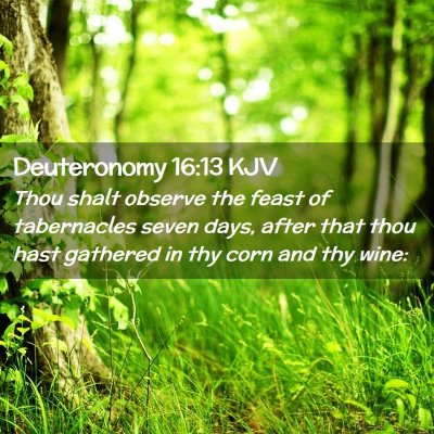 Deuteronomy 16:13 KJV Free Bible Images