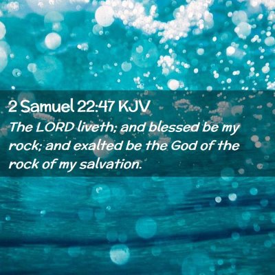 2 Samuel 22:47 KJV Free Bible Images