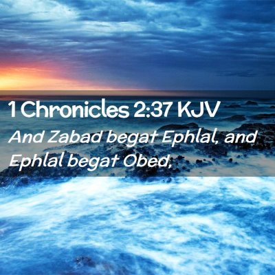 1 Chronicles 2:37 KJV Free Bible Images