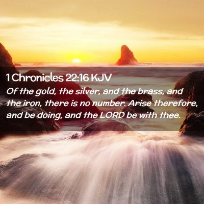 1 Chronicles 22:16 KJV Free Bible Images