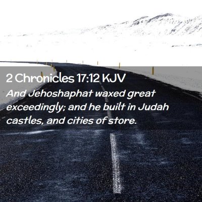 2 Chronicles 17:12 KJV Free Bible Images