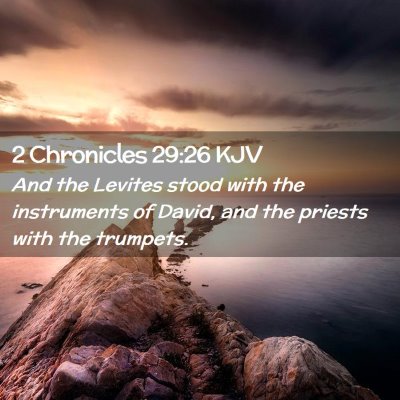 2 Chronicles 29:26 KJV Free Bible Images
