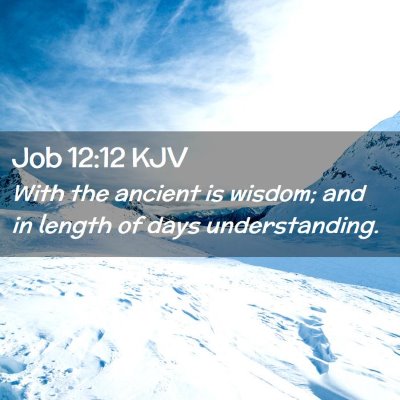 Job 12:12 KJV Free Bible Images