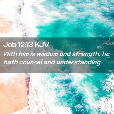 Job 12:13 KJV Free Bible Images