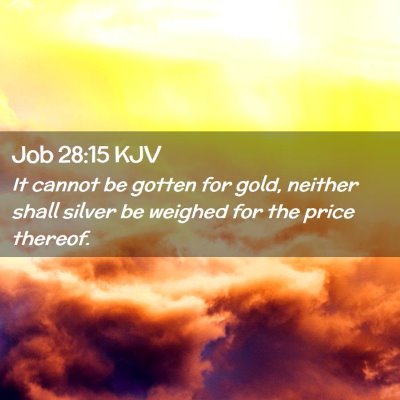 Job 28:15 KJV Free Bible Images