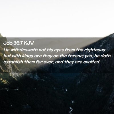 Job 36:7 KJV Free Bible Images