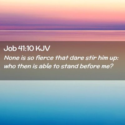 Job 41:10 KJV Free Bible Images