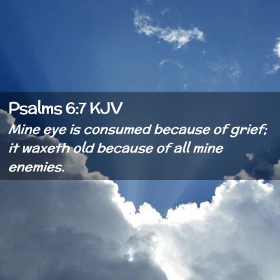 Psalms 6:7 KJV Free Bible Images