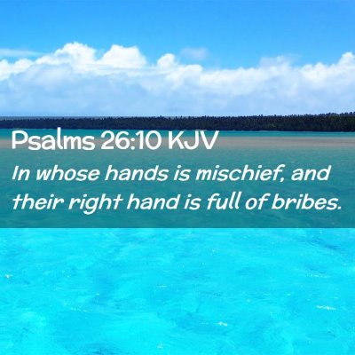 Psalms 26:10 KJV Free Bible Images