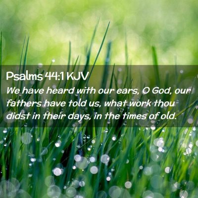 Psalms 44:1 KJV Free Bible Images