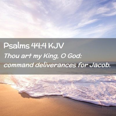 Psalms 44:4 KJV Free Bible Images