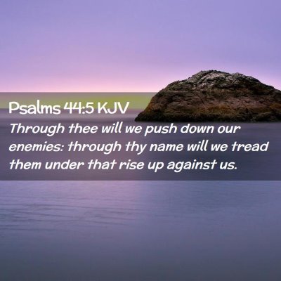Psalms 44:5 KJV Free Bible Images