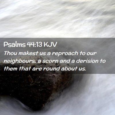 Psalms 44:13 KJV Free Bible Images