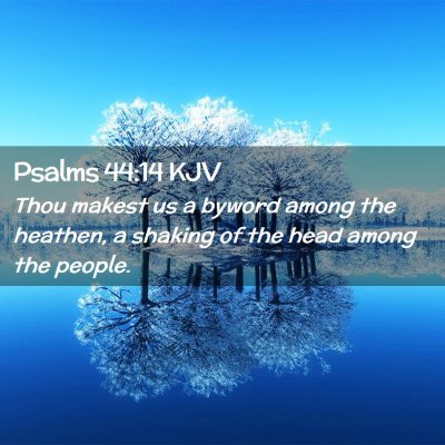 Psalms 44:14 KJV Free Bible Images