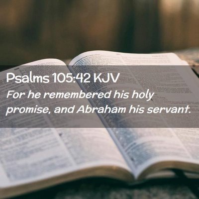 Psalms 105:42 KJV Free Bible Images