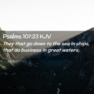 Psalms 107:23 KJV Free Bible Images