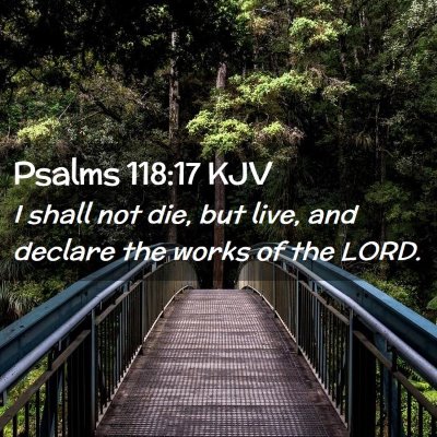 Psalms 118:17 KJV Free Bible Images