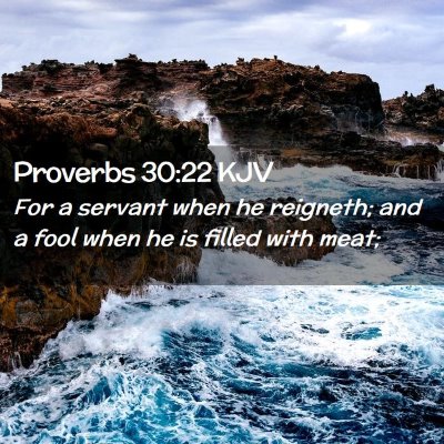 Proverbs 30:22 KJV Free Bible Images