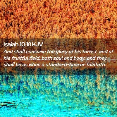 Isaiah 10:18 KJV Free Bible Images