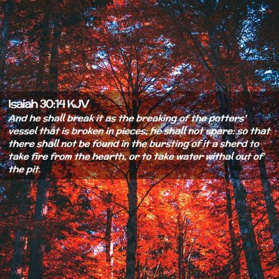 Isaiah 30:14 KJV Free Bible Images