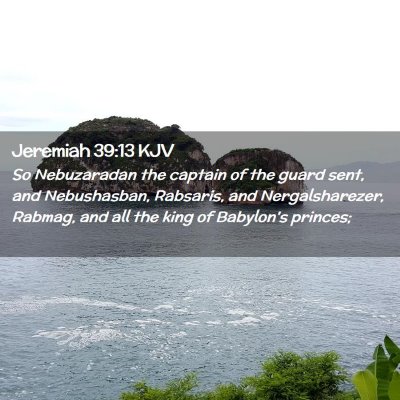 Jeremiah 39:13 KJV Free Bible Images