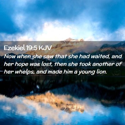 Ezekiel 19:5 KJV Free Bible Images