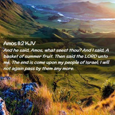 Amos 8:2 KJV Free Bible Images