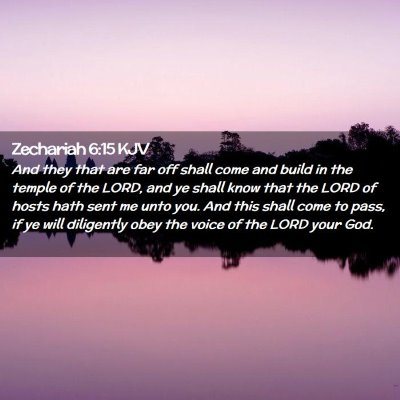 Zechariah 6:15 KJV Free Bible Images