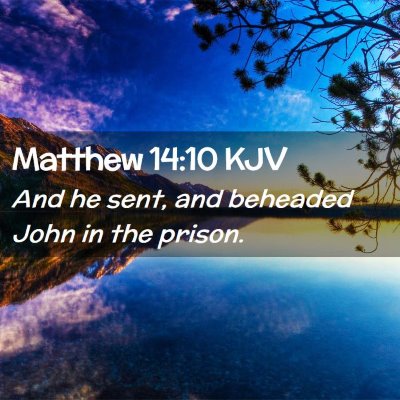 Matthew 14:10 KJV Free Bible Images
