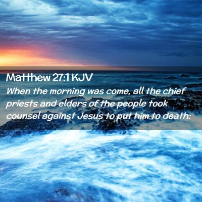 Matthew 27:1 KJV Free Bible Images