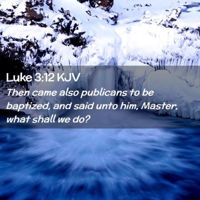 Luke 3:12 KJV Free Bible Images