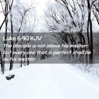 Luke 6:40 KJV Free Bible Images
