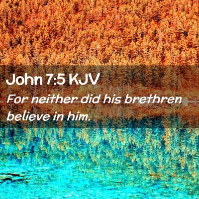 John 7:5 KJV Free Bible Images