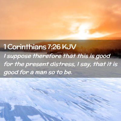 1 Corinthians 7:26 KJV Free Bible Images