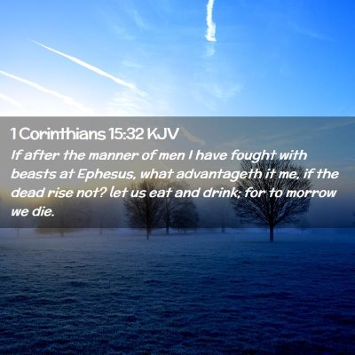 1 Corinthians 15:32 KJV Free Bible Images
