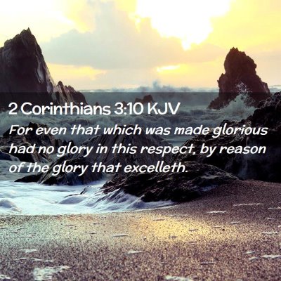 2 Corinthians 3:10 KJV Free Bible Images