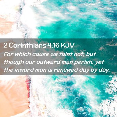 2 Corinthians 4:16 KJV Free Bible Images