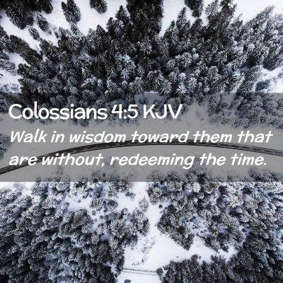 Colossians 4:5 KJV Free Bible Images