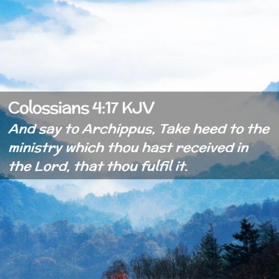 Colossians 4:17 KJV Free Bible Images